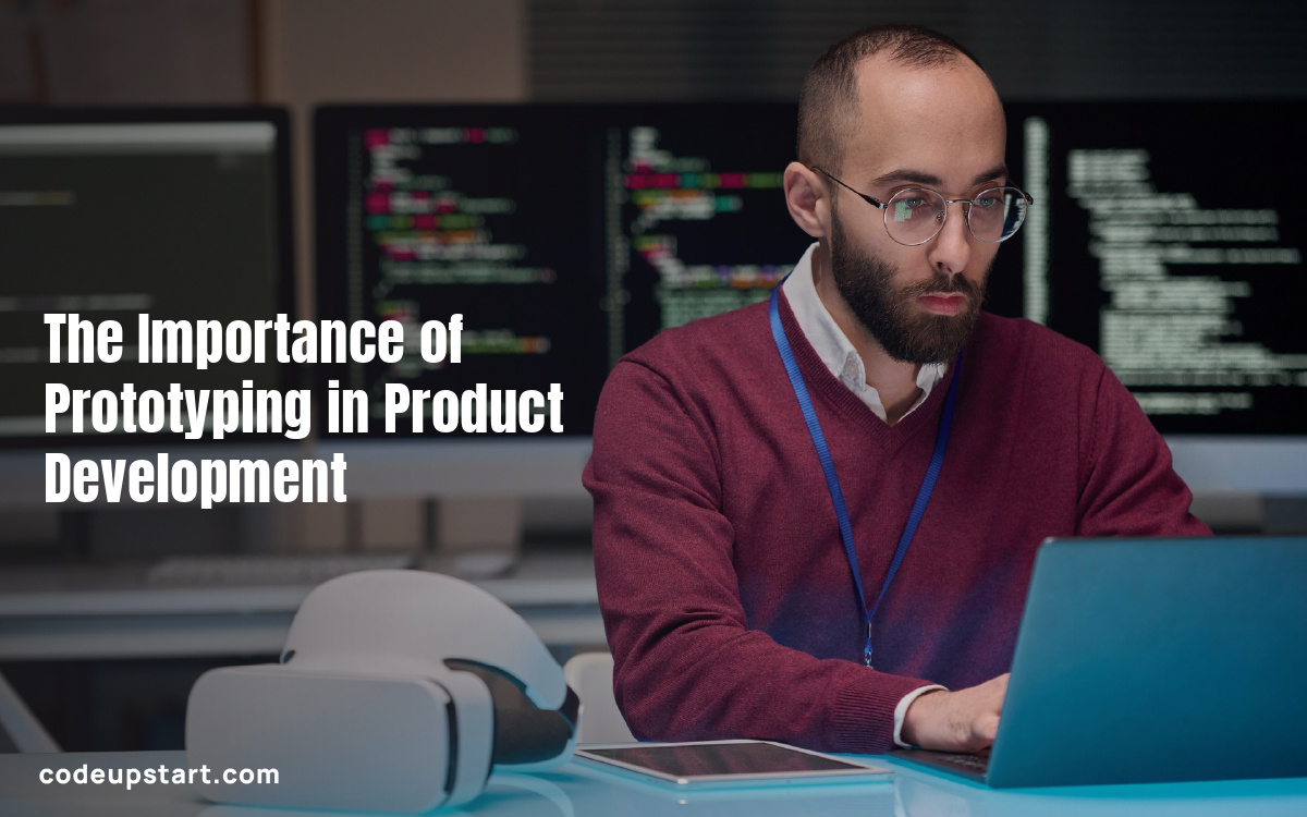 The Importance of Prototyping in Product Development